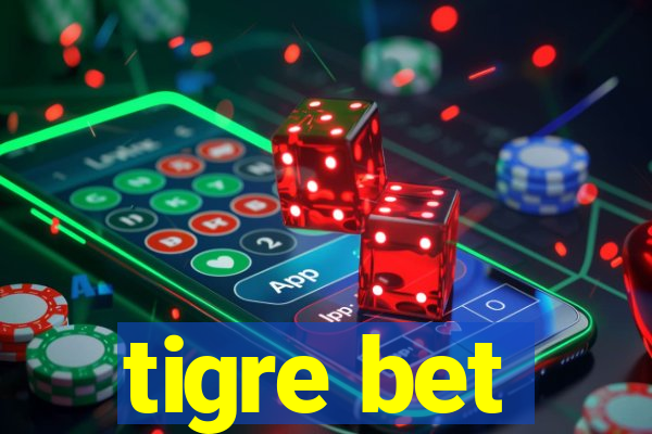 tigre bet